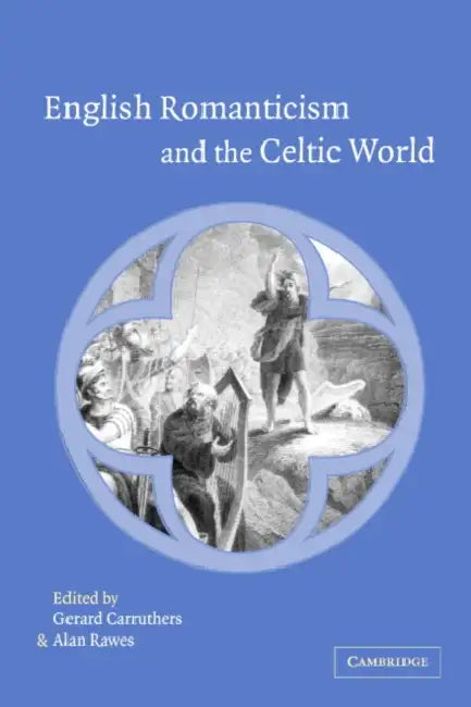 Buy English Romanticism and the Celtic World (English, Gerard Carruthers | Alan Rawes) — BookShops.in