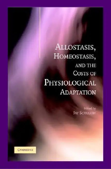 Allostat Homeostat Phys Adaptation (English, Jay Schulkin)