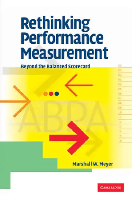 Buy Rethinking Performance Measurement (English, Marshall W. Meyer) — BookShops.in