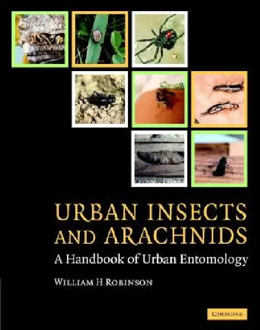 Urban Insects and Arachnids (English, William H. Robinson)