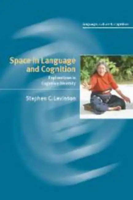 Buy Space in Language and Cognition (English, Stephen C. Levinson | Max Planck Institut Fur Psycholinguistik) — BookShops.in