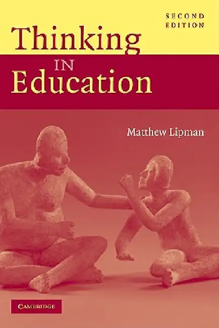 Buy Thinking in Education (English, Matthew Lipman | Lipman Matthew) — BookShops.in