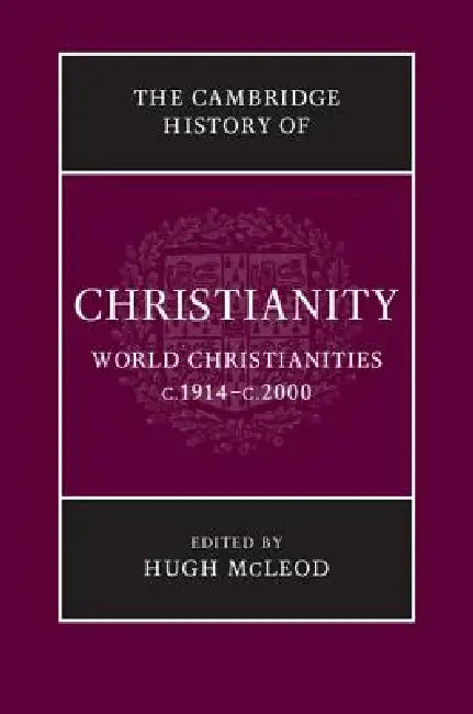 Buy The Cambridge History of Christianity (English, Hugh McLeod) — BookShops.in