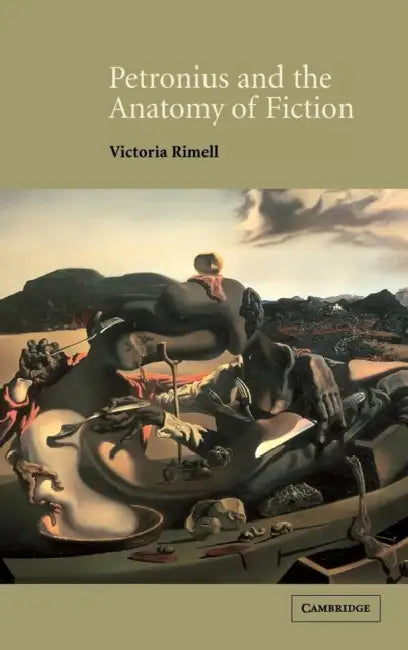 Buy Petronius and the Anatomy of Fiction (English, Victoria Rimell) — BookShops.in