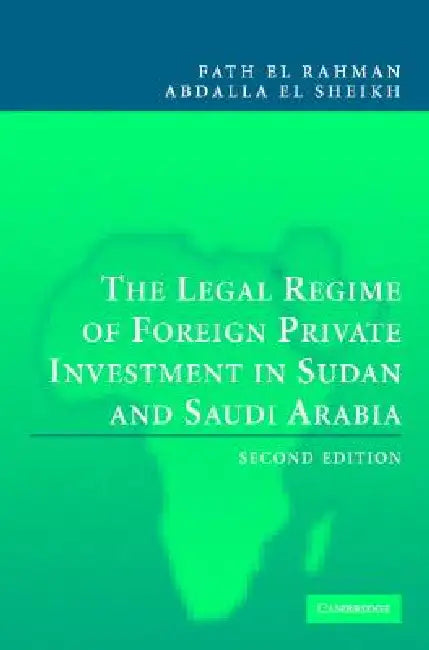Buy The Legal Regime of Foreign Private Investment in Sudan and Saudi Arabia | by Fath El Rahman Abdalla El Sheikh | Cambridge University Press | by Fath El Rahman Abdalla El Sheikh | Cambridge University Press | by Fath El Rahman Abdalla El Sheikh | Cambridge University Press | by Fath El Rahman Abdalla El Sheikh | Cambridge University Press | by Fath El Rahman Abdalla El Sheikh | Cambridge University Press | by Fath El Rahman Abdalla El Sheikh | Cambridge University Press | by Fath El Rahman Abdal — BookShops.in