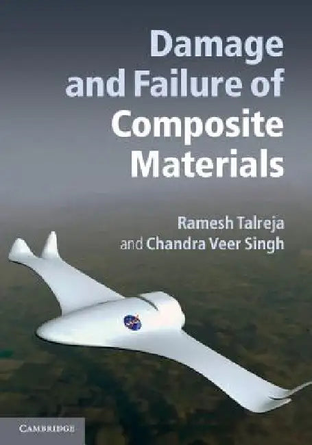 Buy Damage and Failure of Composite Materials (English, Ramesh Talreja | Chandra Veer Singh) — BookShops.in