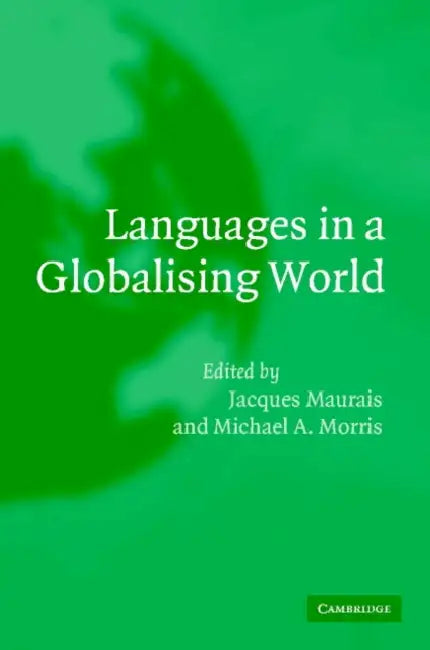 Buy Languages in a Globalising World (English, Jacques Maurais | Michael A. Morris | Jacques Maurais) — BookShops.in
