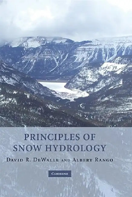 Buy Principles of Snow Hydrology (English, David R. Dewalle | Albert Rango) — BookShops.in