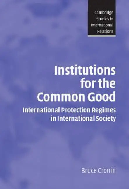 Institutions for the Common Good (English, Bruce Cronin)