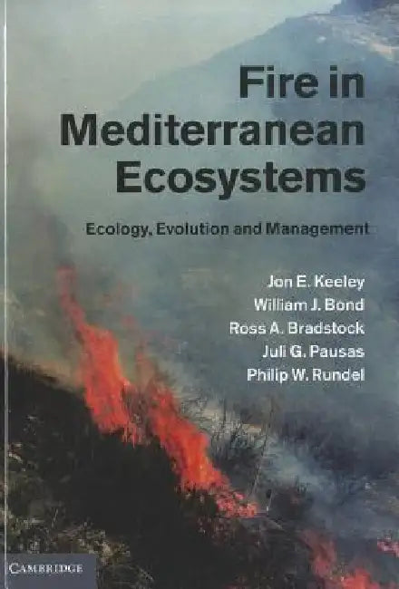 Buy Fire in Mediterranean Ecosystems (English, Jon E. Keeley | William J. Bond | Ross A. Bradstock) — BookShops.in