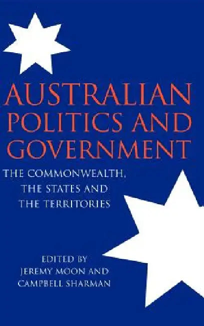 Buy Australian Politics and Government (English, Campbell Sharman | Jeremy Moon) — BookShops.in