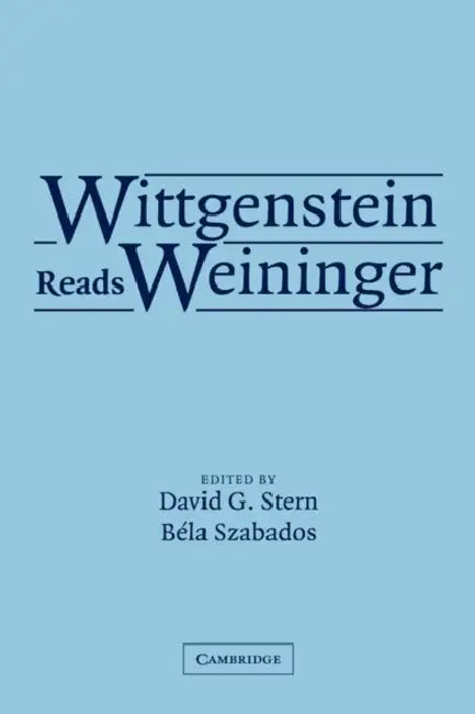 Buy Wittgenstein Reads Weininger (English, David Stern | Bela Szabados | B. La Szabados) — BookShops.in