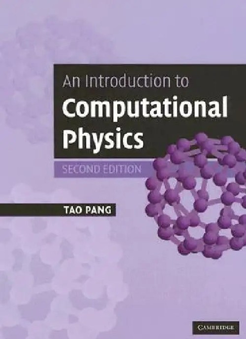 An Introduction to Computational Physics by Tao Pang – Comprehensive Guide to Numerical Methods and Simulation view 2