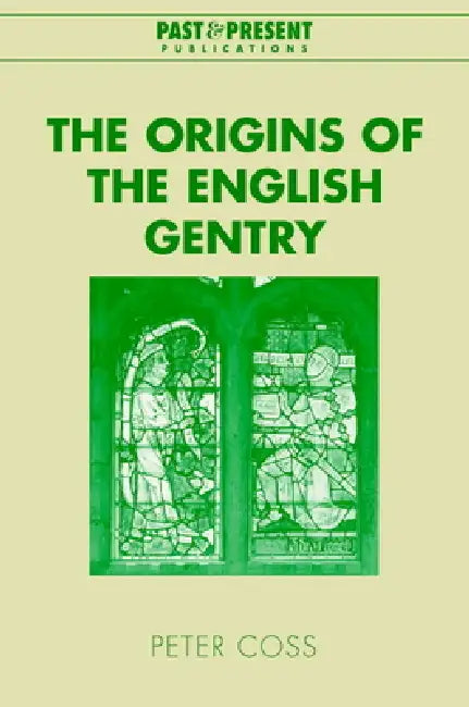 Buy The Origins of the English Gentry (English, Peter Coss | Coss Peter | Lyndal Roper) — BookShops.in