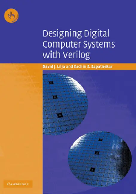 Buy Designing Digital Computer Systems with Verilog (English, David J. Lilja | Sachin S. Sapatnekar) — BookShops.in