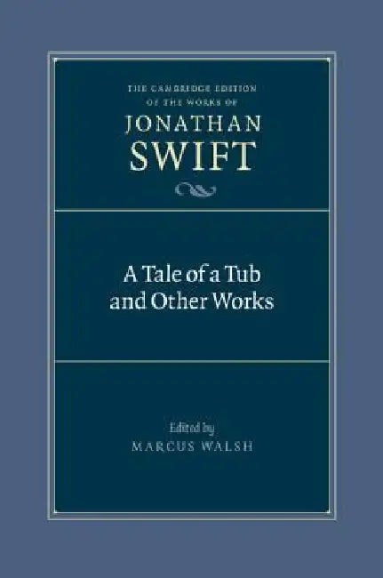 Buy A Tale of a Tub and Other Works (English, Jonathan Swift | Marcus Walsh) — BookShops.in