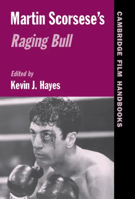 Martin Scorsese's Raging Bull (English, Kevin J. Hayes)