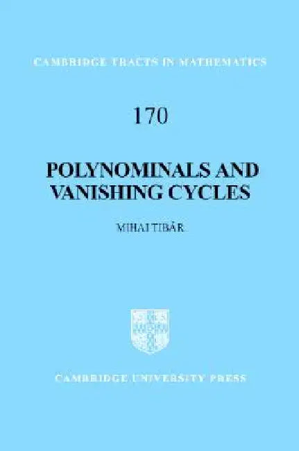 Buy Polynomials and Vanishing Cycles (English, Mihai Tibăr) — BookShops.in