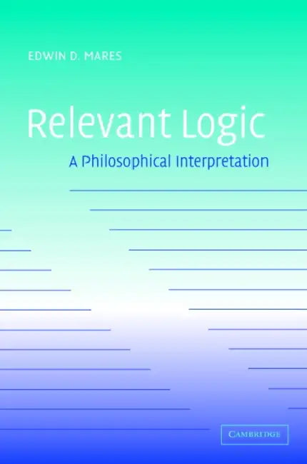 Buy Relevant Logic (English, Edwin D. Mares) — BookShops.in
