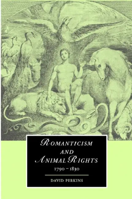 Buy Romanticism and Animal Rights (English, David Perkins | James Chandler | Marilyn Butler) — BookShops.in