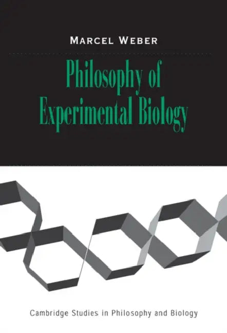 Buy Philosophy of Experimental Biology (English, Marcel Weber) — BookShops.in