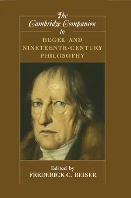 Buy The Cambridge Companion to Hegel and Nineteenth-Century Philosophy (English, Frederick C. Beiser) — BookShops.in