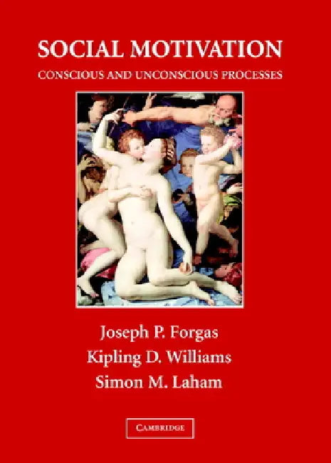 Buy Social Motivation (English, Joseph P. Forgas | Kipling D. Williams | Simon M. Laham) — BookShops.in