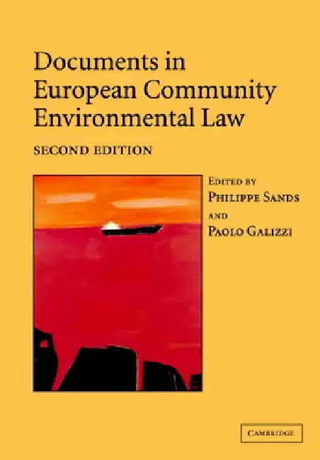 Buy Documents in European Community Environmental Law | by Philippe Sands | Cambridge University Press | by Philippe Sands | Cambridge University Press | by Philippe Sands | Cambridge University Press | by Philippe Sands | Cambridge University Press | by Philippe Sands | Cambridge University Press | by Philippe Sands | Cambridge University Press | by Philippe Sands | Cambridge University Press | by Philippe Sands | Cambridge University Press | by Philippe Sands | Cambridge University Press | by Phil — BookShops.in