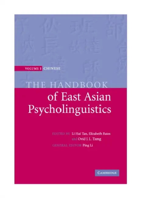 Buy The Handbook of East Asian Psycholinguistics (English, Ping Li | Elizabeth Bates | Li Hai Tan) — BookShops.in