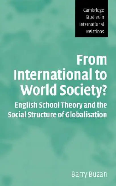 From International to World Society? (English, Barry Buzan)