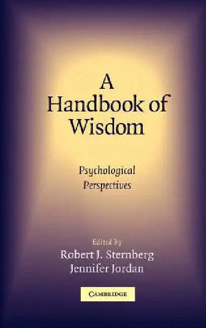 Buy A Handbook of Wisdom (English, Robert J. Sternberg | Jennifer Jordan) — BookShops.in