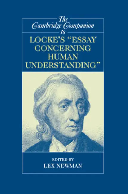 Buy The Cambridge Companion to Locke's Essay Concerning Human Understanding (English, Lex Newman) — BookShops.in