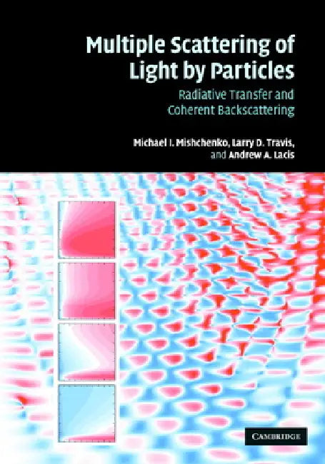 Buy Multiple Scattering of Light by Particles (English, Michael Mishchenko | Larry D. Travis | Andrew Lacis) — BookShops.in