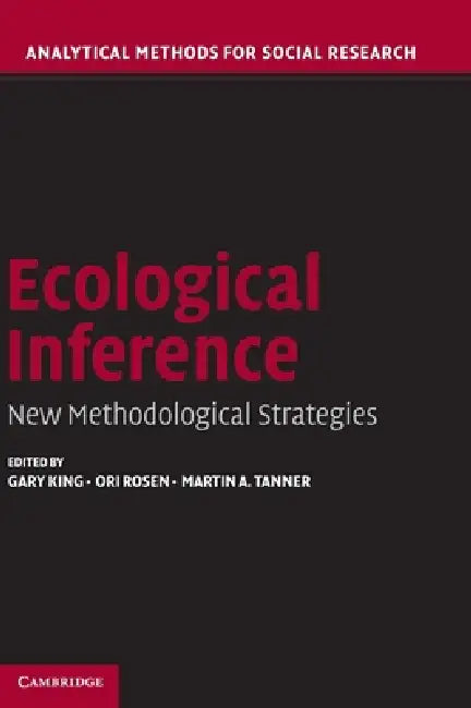 Buy Ecological Inference (English, Gary King | Ori Rosen | Martin A. Tanner) — BookShops.in