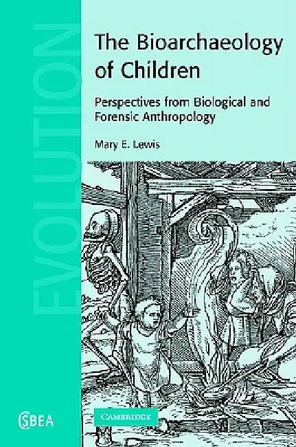 Buy The Bioarchaeology of Children (English, Mary E. Lewis) — BookShops.in