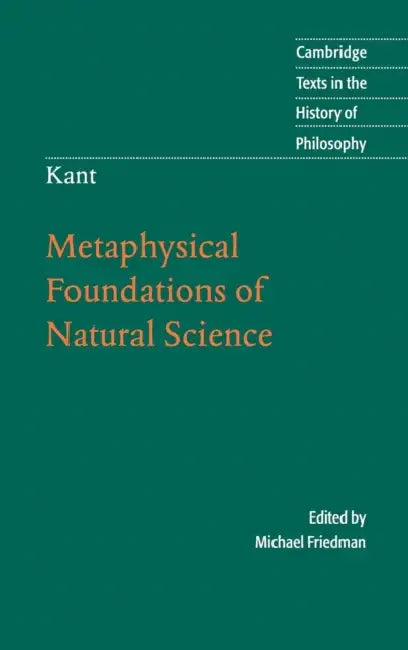 Buy Kant: Metaphysical Foundations of Natural Science (English, Kant | Michael Friedman) — BookShops.in