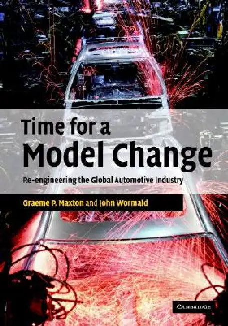 Buy Time for a Model Change (English, Graeme P. Maxton | John Wormald) — BookShops.in