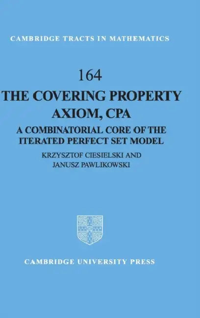 Buy The Covering Property Axiom, CPA (English, Krzysztof Ciesielski | Janusz Pawlikowski) — BookShops.in