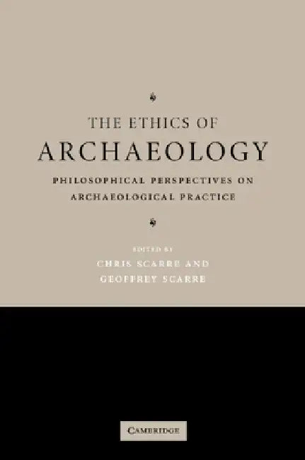 The Ethics of Archaeology (English, Chris Scarre | Geoffrey Scarre) view 2