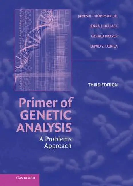 Buy Primer of Genetic Analysis (English, Jr. Thompson James N. | Jenna J. Hellack | Gerald Braver) — BookShops.in
