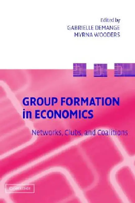 Buy Group Formation in Economics (English, Gabrielle Demange | Myrna Wooders) — BookShops.in