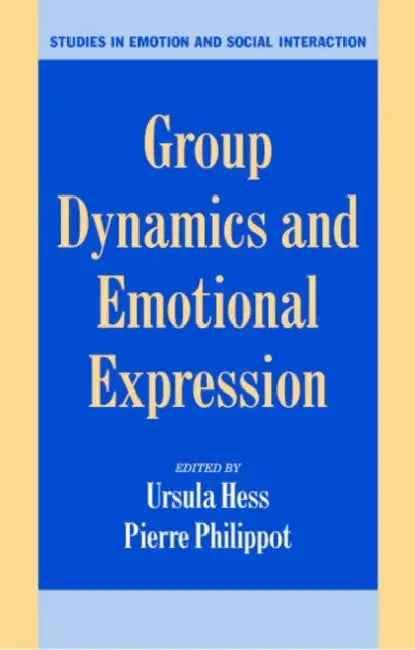 Buy Group Dynamics and Emotional Expression (English, Ursula Hess | Pierre Philippot) — BookShops.in