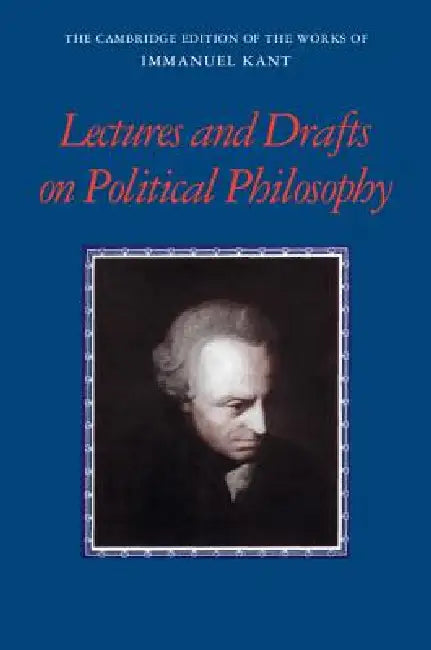 Buy Kant: Lectures and Drafts on Political Philosophy (English, Frederick Rauscher | Frederick Rauscher | Kenneth R. Westphal) — BookShops.in