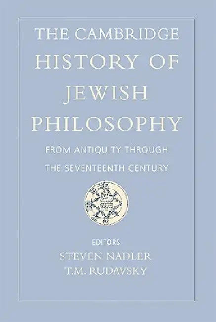 Buy The Cambridge History of Jewish Philosophy (English, Steven Nadler | T. M. Rudavsky) — BookShops.in