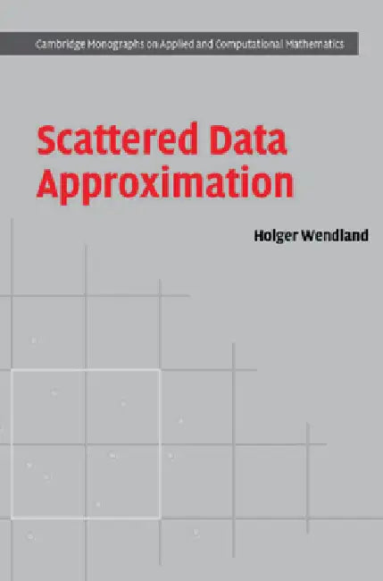 Buy Scattered Data Approximation (English, Holger Wendland) — BookShops.in