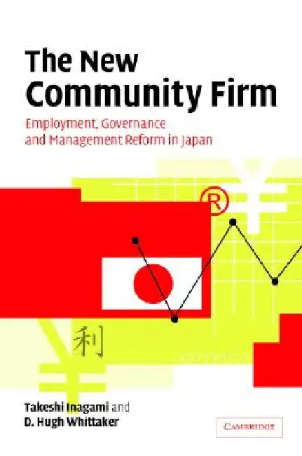 Buy The New Community Firm (English, T. Inagami | D. Hugh Whittaker) — BookShops.in