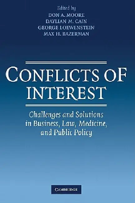 Conflicts of Interest (English, Don A. Moore | Daylian Cain | George Loewenstein)