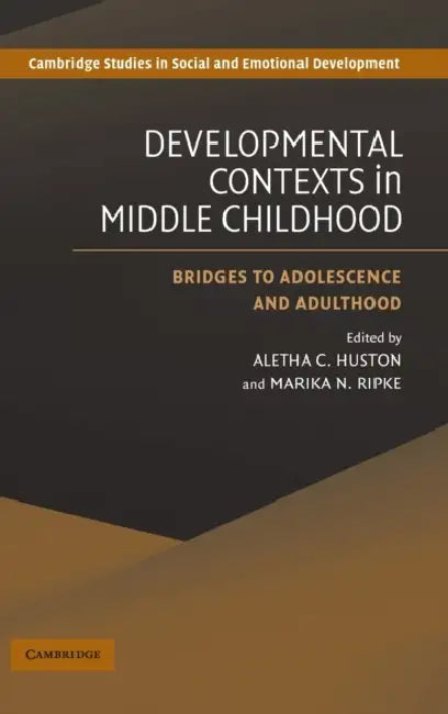 Buy Developmental Contexts in Middle Childhood (English, Aletha C. Huston | Marika N. Ripke) — BookShops.in