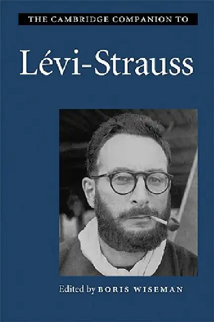 Buy The Cambridge Companion to Lévi-Strauss (English, Boris Wiseman) — BookShops.in
