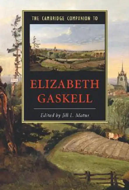 Buy The Cambridge Companion to Elizabeth Gaskell (English, Elizabeth Cleghorn Gaskell | Jill L. Matus) — BookShops.in